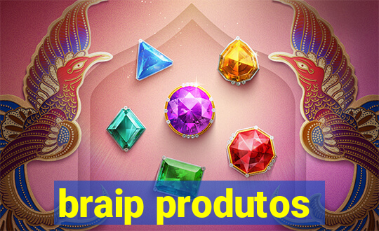 braip produtos